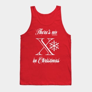 There's No X in Christmas. Tank Top